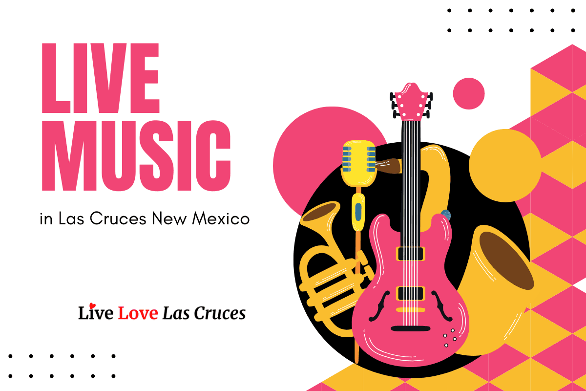 Guide to Las Cruces Live Music Venues: Where to Catch Local Talent Every Week